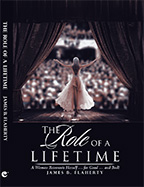 Download Free Sample: THE ROLE OF A LIFETIME... A Woman Reinvents Herself ... for Good ... and Bad! by James B. Flaherty